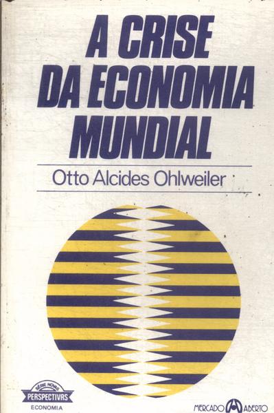 A Crise Da Economia Mundial