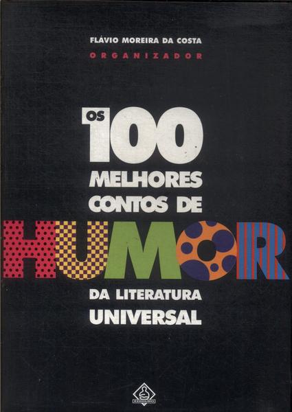 Os 100 Melhores Contos De Humor Da Literatura Universal