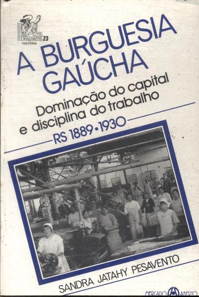 A Burguesia Gaúcha