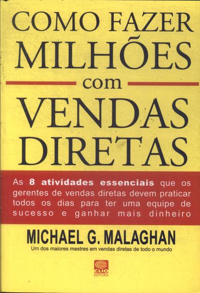 Como Fazer Milhões Com Vendas Diretas