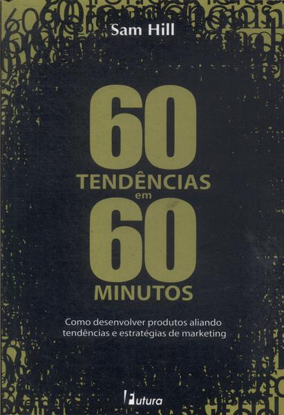 60 Tendências Em 60 Minutos