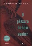 O Pássaro Do Bom Senhor