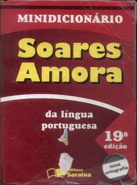 Minidicionário Soares Amora Da Língua Portuguesa (2009)