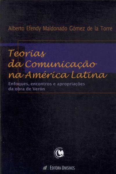 Teorias Da Comunicação Na América Latina
