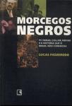 Morcegos Negros