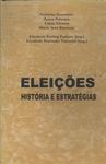 Eleições: História E Estratégias