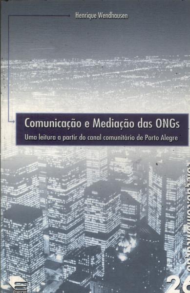 Comunicação E Mediação Das Ongs