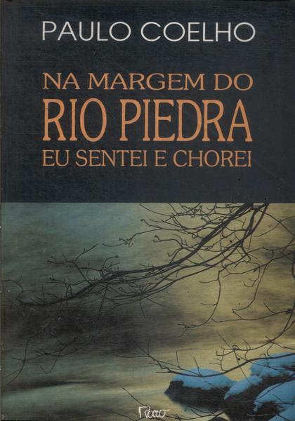 Na Margem Do Rio Piedra Eu Sentei E Chorei