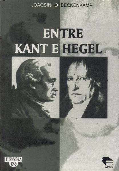 Entre Kant E Hegel