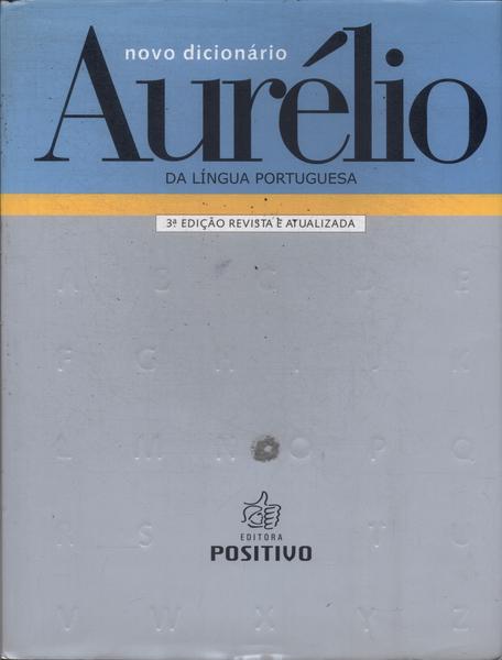 Novo Dicionário Aurélio Da Língua Portuguesa (2004 - Não Inlui Cd)
