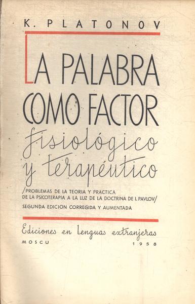 La Palabra Como Factor Fisiológico Y Terapéutico