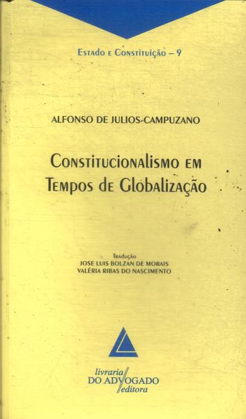 Constitucionalismo Em Tempos De Globalização (2009)