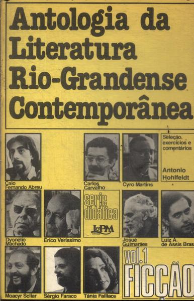 Antologia Da Literatura Rio-grandense Contemporânea Vol 1