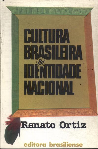 Cultura Brasileira E Identidade Nacional