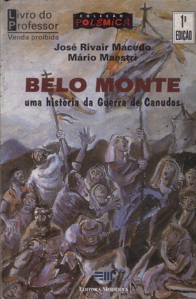 Belo Monte: Uma História Da Guerra De Canudos