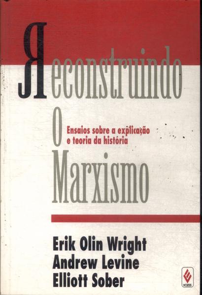 Reconstruindo O Marxismo