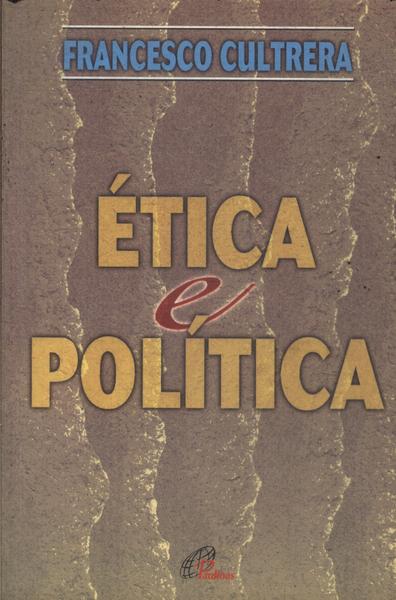 Ética E Política