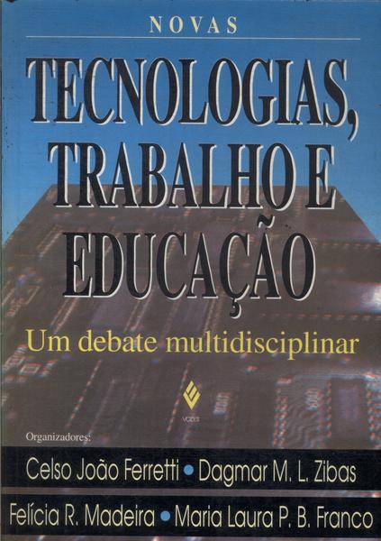 Novas Tecnologias, Trabalho E Educação