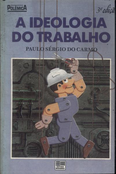 A Ideologia Do Trabalho