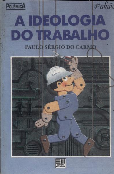 A Ideologia Do Trabalho