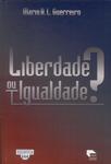 Liberdade Ou Igualdade?