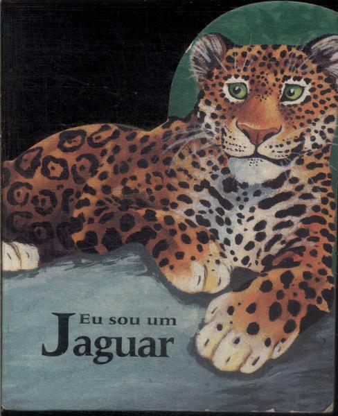 Eu Sou Um Jaguar