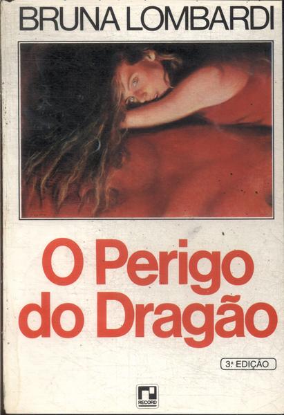 O Perigo Do Dragão