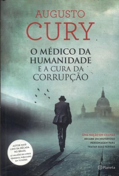 O Médico Da Humanidade E A Cura Da Corrupção