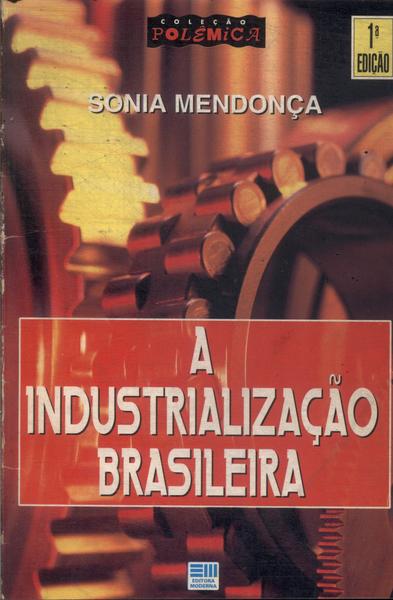 A Industrialização Brasileira