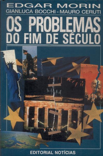 Os Problemas Do Fim De Século