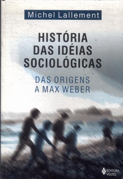 História Das Idéias Sociológicas