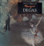 Vida E Obra De Degas