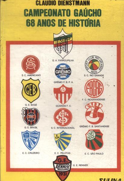 Campeonato Gaúcho: 68 Anos De História