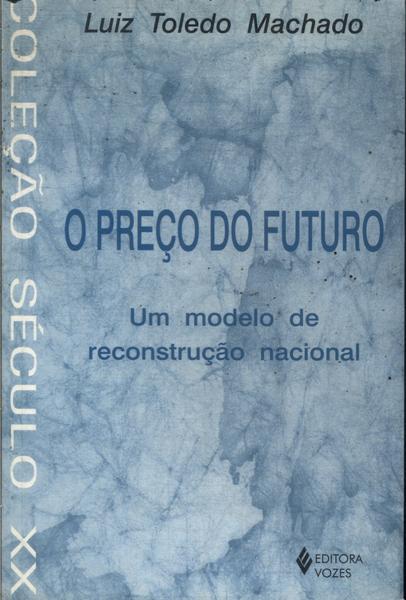 O Preço Do Futuro