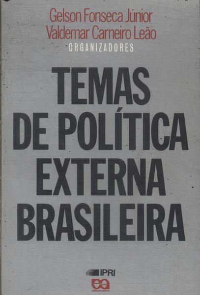 Temas De Política Externa Brasileira