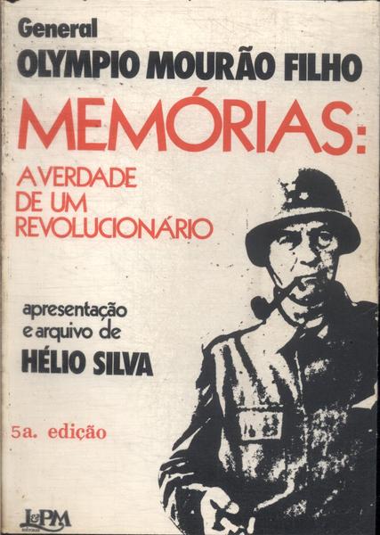 Memórias: A Verdade De Um Revolucionário