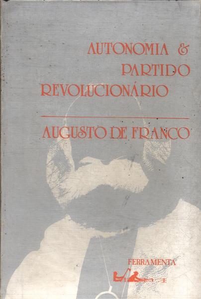 Autonomia E Partido Revolucionário