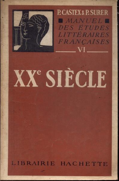 Manuel Des Études Littéraires Françaises: Xx Siècle