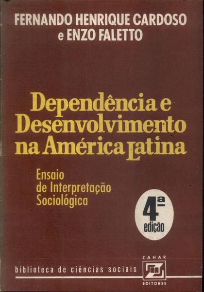 Dependência E Desenvolvimento Na América Latina