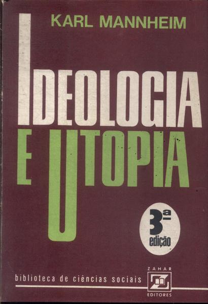 Ideologia E Utopia