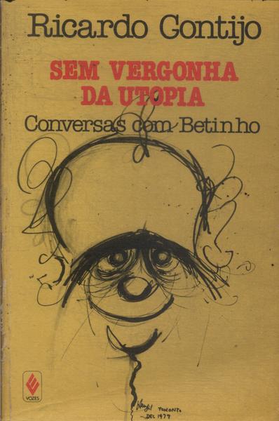 Sem Vergonha Da Utopia