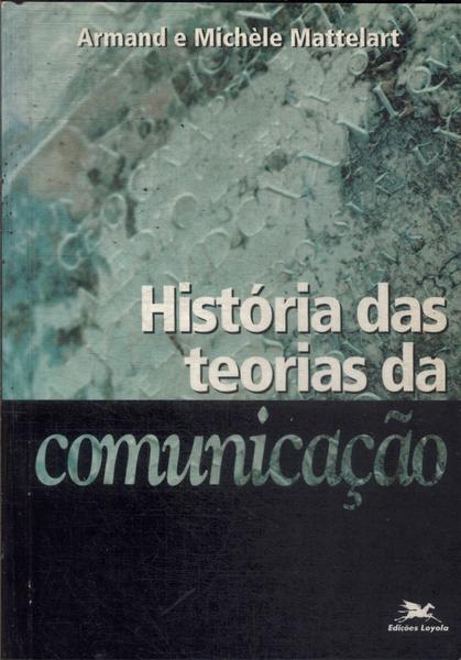 História Das Teorias Da Comunicação