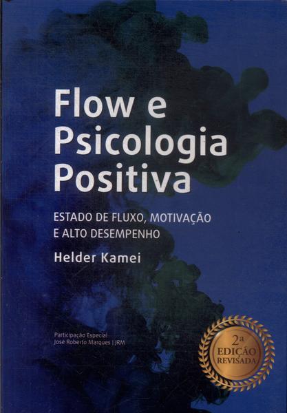 Flow E Psicologia Positiva
