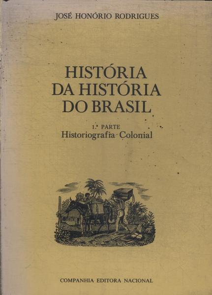 História Da História Do Brasil Vol 1