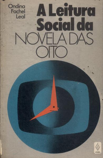 A Leitura Social Da Novela Das Oito