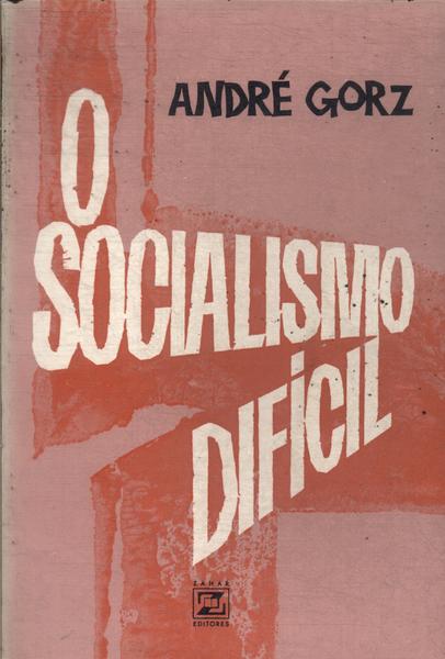 O Socialismo Difícil