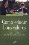 Como Educar Bons Valores