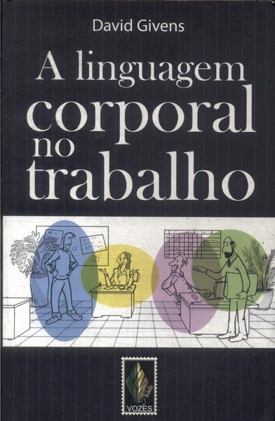 A Linguagem Corporal No Trabalho