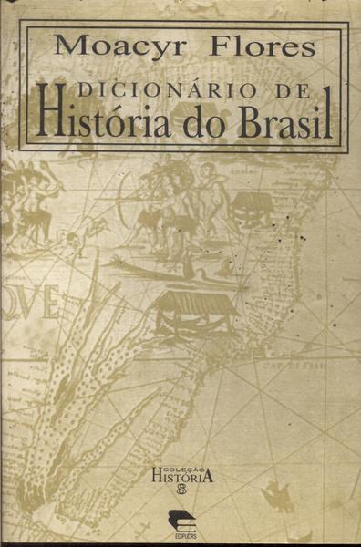 Dicionário De História Do Brasil