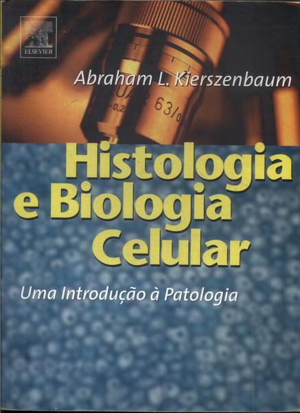 Histologia E Biologia Celular (2004)